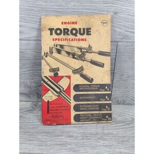 VINTAGE ENGINE TORQUE SPECIFICATIONS 1963 CARS TRUCKS BOATS TRACTORS STURTEVANT